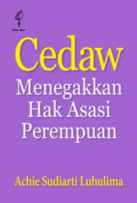 Cedaw Menegakkan Hak Asasi Perempuan