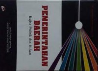 Pemerintahan Daerah Kajian Politik Dan Hukum