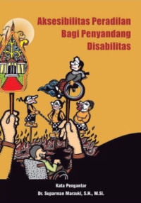 Aksesibilitas Peradilan Bagi Penyandang Disabilitas