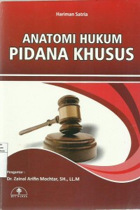 Anatomi Hukum Pidana Khusus