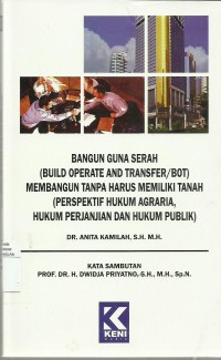 Bangun Guna Serah Membangun Tanpa Harus Memiliki Tanah