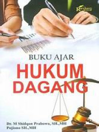 Buku Ajar Hukum Dagang