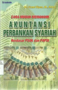 Cara Mudah Memahami Akuntansi Perbankan Syariah