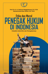 Etika dan Moral Penegak Hukum di Indonesia
