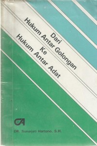 Dari Hukum Antar Golongan Ke Hukum Antar Adat