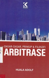 Dasar-Dasar, Prinsip Dan Filosofi Arbitrase