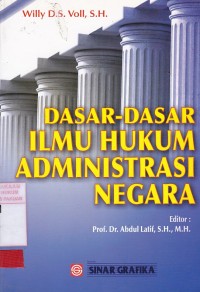 Dasar-Dasar Ilmu Hukum Administrasi Negara