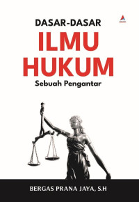Dasar Dasar Ilmu Hukum