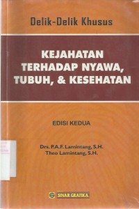 Delik - Delik Khusus (Kejahatan Terhadap Nyawa, Tubuh, & Kesehatan)