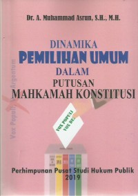 Dinamika Pemilihan Umum Dalam Putusan Mahkamah Konstitusi