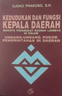 Kedudukan Dan Fungsi Kepala Daerah Beserta Perangkat Daerah Lainnya