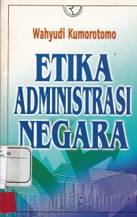 Etika Adiministrasi Negara