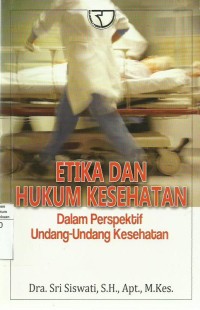 Etika dan Hukum Kesehatan