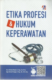 Etika Profesi & Hukum Keperawatan