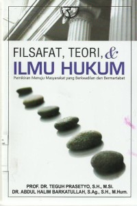 Filsafat , Teori & Ilmu Hukum