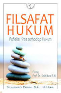 Filsafat Hukum (Refleksi Kritis Terhadap Hukum)