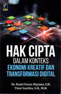 Hak Cipta Dalam Konteks Ekonomi Kreatif Dan Transformasi Digital