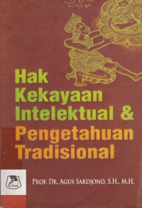 Hak Kekayaan Intelektual & Pengatahuan Tradisional