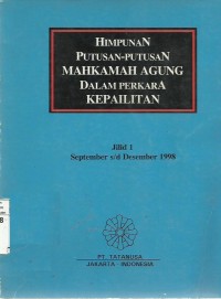 Himpunan Putusan-Putusan Mahkamah Agung Dalam Perkara Kepailitan (Jilid 1)