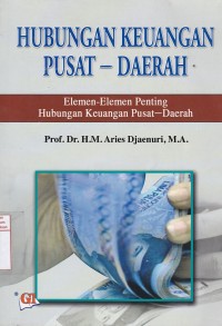 Hubungan Keuangan Pusat - Daerah