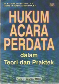 Hukum Acara Perdata (Dalam Teori dan Praktek)