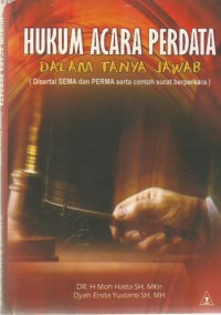 Hukum Acara Perdata Dalam Tanya Jawab (Disertai SEMA dan PERMA serta contoh surat berperkara)