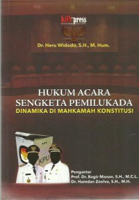 Hukum Acara Sengketa Pemilukada : Dinamika di Mahkamah Konstitusi