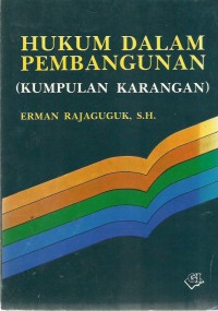Hukum Dalam Pembangunan (kumpulan karangan)