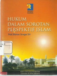 Hukum Dalam Sorotan Perpektif Islam