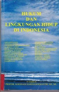 Hukum Dan Lingkungan Hidup Di Indonesia