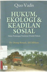 Hukum Ekologi dan Keadilan Sosial