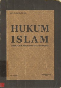 Hukum Islam Pokok-Pokok Perkuliahan Untuk Mahasiswa