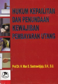 Hukum Kepailitan Dan Penundaan Kewajiban Pembayaran Utang