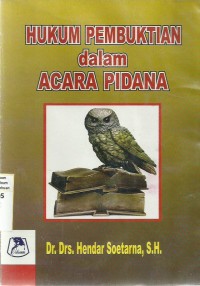 Hukum Pembuktian Dalam Acara Pidana