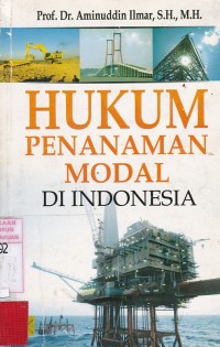 Hukum Penanaman Modal Di Indonesia