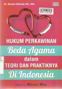 Hukum Perkawinan Beda Agama Dalam Teori dan Praktiknya di Indonesia