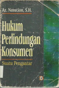 Hukum Perlindungan Konsumen (Suatu Pengantar)