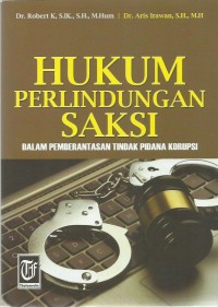 Hukum Perlindungan Saksi Dalam Pemberantasan Tindak Pidana Korupsi