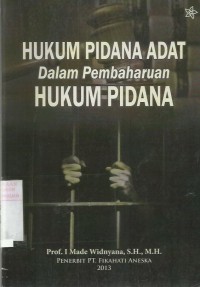 Hukum Pidana Adat Dalam Pembaharuan Hukum Pidana