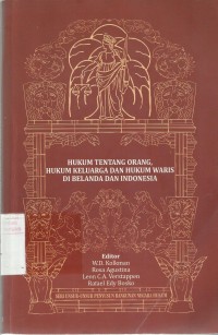 Hukum Tentang Orang, Hukum Keluarga Dan Hukum Waris Di Belanda Dan Indonesia