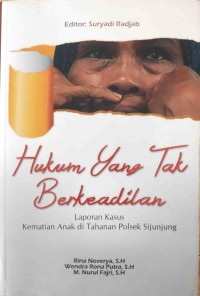 Hukum Yang Tak Berkeadilan