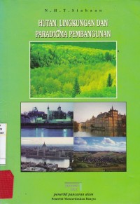 Hutan, Lingkungan Dan Paradigma Pembangunan
