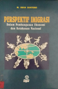 Perspektif Imigrasi Dalam Pembangunan Ekonomi dan Ketahanan Nasional