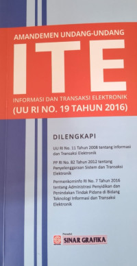 Amandemen Undang-Undang ITE (Informasi dan Transaksi Elektronik) UU RI NO.19 Tahun 2016