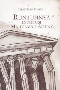 Runtuhnya Institusi Mahkamah Agung