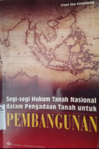 Segi-Segi Hukum Tanah Nasional Dalam Pengadaan Tanah Untuk Pembangunan