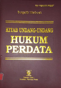 Kitab Undang-Undang Hukum Perdata (Burgelijk Wetboek)