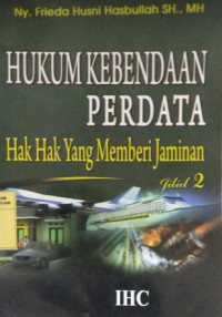 Hukum Kebendaan Perdata Hak Hak Yang Memberi Jaminan Jilid 2