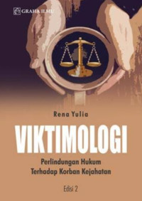 Viktimologi Perlindungan Hukum Terhadap Korban Kejahatan Edisi 2