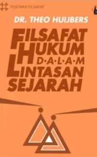 Filsafat Hukum DALAM Lintasan Sejarah